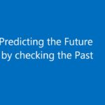 Predicting the Future by checking the Past