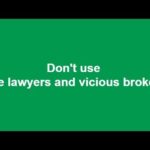 Don’t use fake lawyers and vicious brokers.